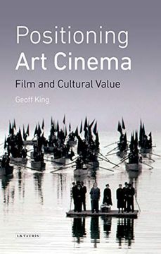 portada Positioning art Cinema: Film and Cultural Value (International Library of the Moving Image) 