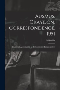 portada Ausmus, Graydon, Correspondence, 1951 (in English)