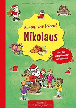 portada Komm, wir Feiern! Nikolaus: Feier-, Fest- und Spielideen für den Nikolaustag (Die Praxisreihe für Kindergarten und Kita) (en Alemán)