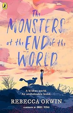 portada The Monsters at the End of the World: An astonishing debut about friendship and survival