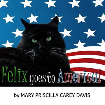 portada Felix Goes To America (en Inglés)