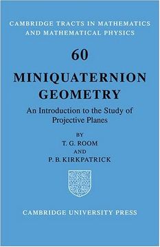 portada Miniquaternion Geometry: An Introduction to the Study of Projective Planes (Cambridge Tracts in Mathematics) (en Inglés)