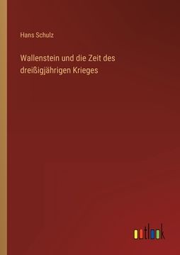 portada Wallenstein und die Zeit des dreißigjährigen Krieges (in German)