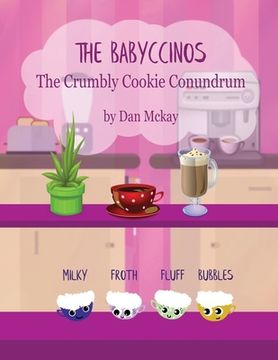 portada The Babyccinos: The Crumbly Cookie Conundrum (en Inglés)