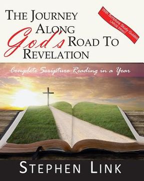 portada The Journey Along God's Road to Revelation - Large Print: Complete Scripture Reading in a Year (en Inglés)