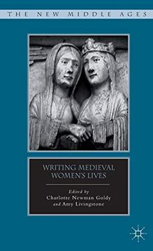 portada Writing Medieval Women’S Lives (The new Middle Ages) (en Inglés)