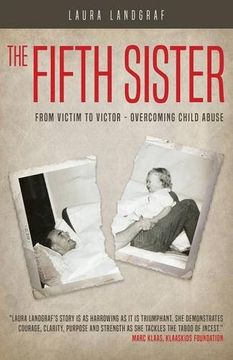 portada The Fifth Sister: From Victim to Victor - Overcoming Child Abuse (en Inglés)