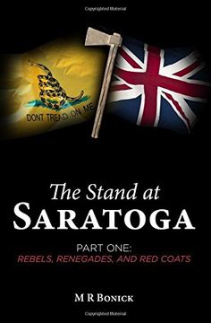 portada The Stand at Saratoga (Part One): Rebels, Renegades, and red Coats (Volume 1) (en Inglés)