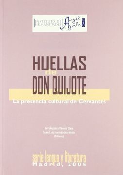 portada huellas de don quijote. la presencia cultural e cervantes. (serie lengua y lite