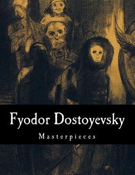 portada Fyodor Dostoyevsky, Masterpieces (en Inglés)