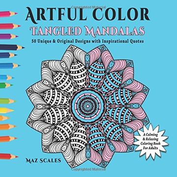portada Artful Color Tangled Mandalas: A Calming and Relaxing Coloring Book For Adults: Volume 3