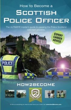 portada How to Become a Scottish Police Officer: The ULTIMATE insider's guide to passing the Police Scotland selection process (How2become)