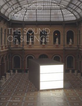 portada Alfredo Jaar - the Sound of Silence