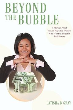 portada beyond the bubble: 9 market-proof power plays for women who want to invest in real estate (en Inglés)