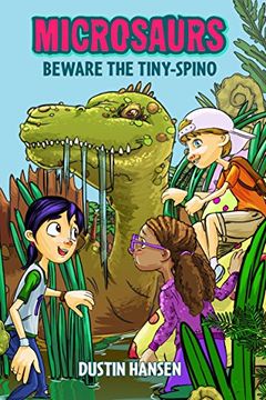 portada Microsaurs: Beware the Tiny-Spino (in English)