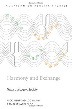 portada Harmony and Exchange: Toward a Legoic Society (American University Studies)