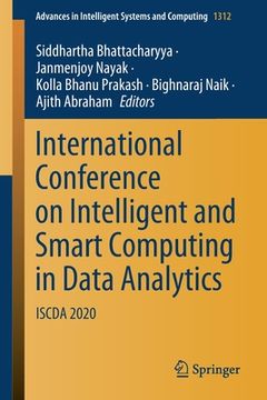 portada International Conference on Intelligent and Smart Computing in Data Analytics: Iscda 2020 (en Inglés)