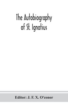 portada The autobiography of St. Ignatius