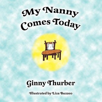 portada my nanny comes today (en Inglés)