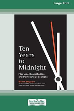 portada Ten Years to Midnight: Four Urgent Global Crises and Their Strategic Solutions (en Inglés)