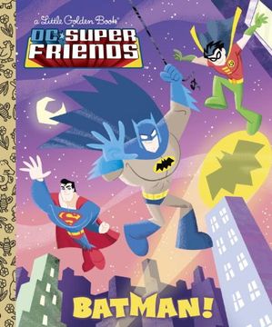 portada Batman! (dc Super Friends) (Little Golden Book) (en Inglés)
