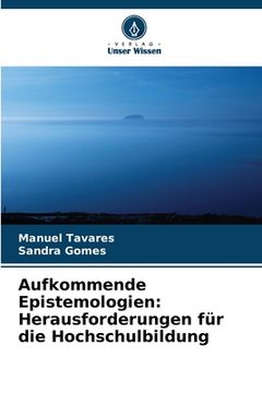 portada Aufkommende Epistemologien: Herausforderungen für die Hochschulbildung (in German)