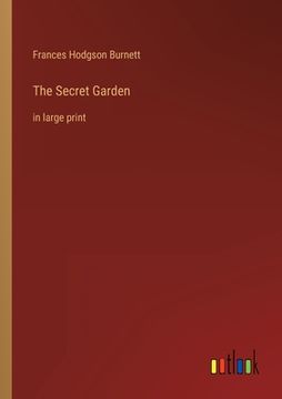 portada The Secret Garden: in large print (en Inglés)