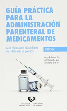 portada Guía Práctica Para la Administración Parenteral de Medicamentos: Guía Rápida Para el Estudiante de Enfermería en Prácticas (Manuales Universitarios)
