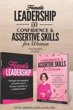 portada Female Leadership & Confident & Assertive Skills for Women (2 books in 1)