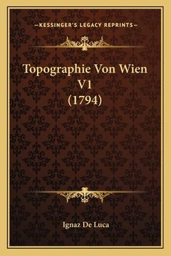 portada Topographie Von Wien V1 (1794) (en Alemán)