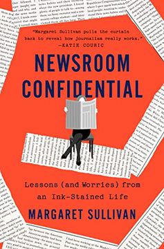 portada Newsroom Confidential: Lessons and Worries From a Life in Journalism 