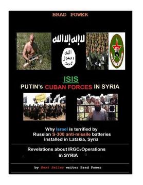 portada Isis: Putin's Cuban Special Forces in Syria (en Inglés)