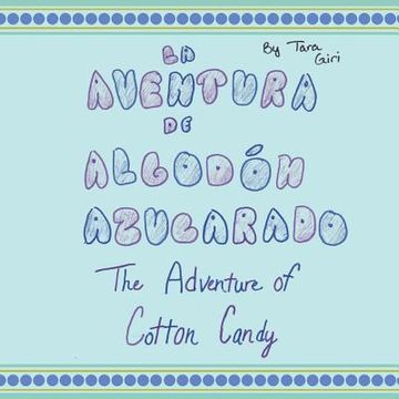 portada La Aventura de Algodón Azucarado: The Adventure of Cotton Candy (en Inglés)
