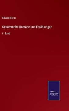 portada Gesammelte Romane und Erzählungen: 6. Band (en Alemán)