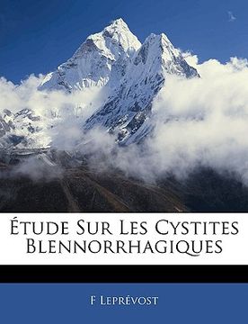 portada Étude Sur Les Cystites Blennorrhagiques (in French)