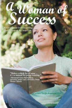 portada A Woman of Success: Knowing and Understanding God's Purpose for Your Life (en Inglés)