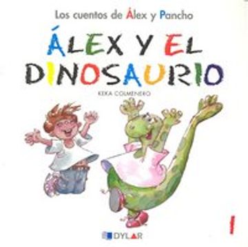 portada Alex Y El Dinosaurio - Cuento 1                                                  (Los cuentos de Álex y Pancho)