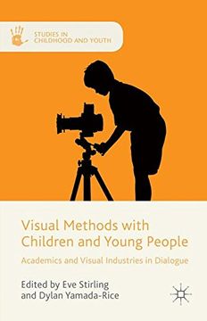 portada Visual Methods with Children and Young People: Academics and Visual Industries in Dialogue (Studies in Childhood and Youth)