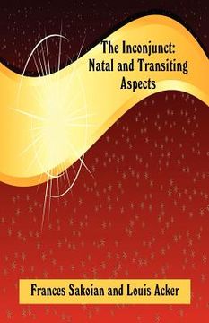portada the inconjunct: natal and transiting aspects (in English)