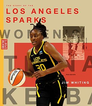 portada The Story of the Los Angeles Sparks: The Wnba: A History of Women's Hoops: Los Angeles Sparks