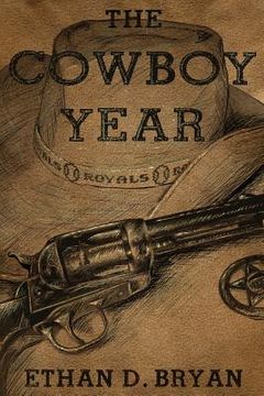 portada The Cowboy Year: A Story of Dads and Guns (en Inglés)