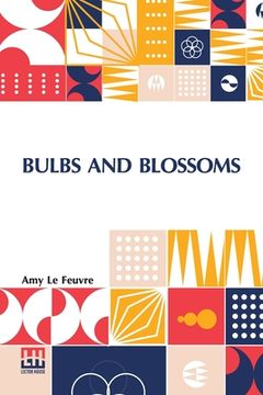 portada Bulbs And Blossoms (in English)