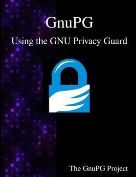 portada GnuPG - Using the GNU Privacy Guard