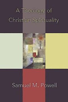 portada A Theology of Christian Spirituality (in English)