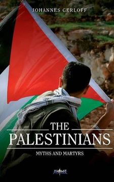 portada The Palestinians: Myths and Martyrs (en Inglés)