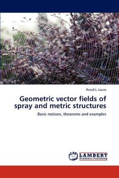 portada geometric vector fields of spray and metric structures (en Inglés)