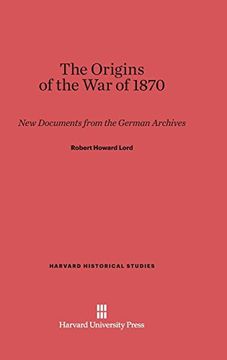portada The Origins of the war of 1870 (Harvard Historical Studies (Hardcover)) 