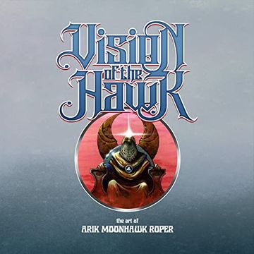 portada Vision of the Hawk: The Art of Arik Moonhawk Roper (en Inglés)