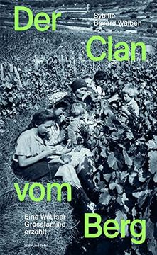 portada Der Clan vom Berg: Eine Walliser Grossfamilie Erzählt (en Alemán)