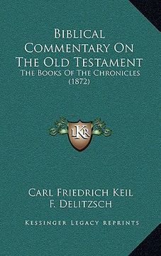 portada biblical commentary on the old testament: the books of the chronicles (1872)